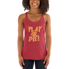 Play Or Die Women's Tank Top