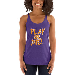 Play Or Die Women's Tank Top