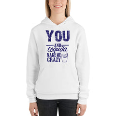 You & Tequila Unisex hoodie