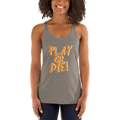 Play Or Die Women's Tank Top