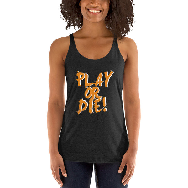 Play Or Die Women's Tank Top