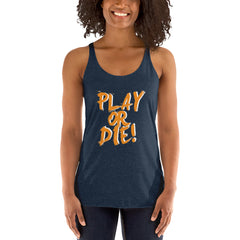 Play Or Die Women's Tank Top